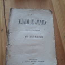 Libros antiguos: EL ALCALDE DE ZALAMEA CALDERON DE LA BARCA 1881 MANUEL SAURI EDITOR BARCELONA DAMIAN VILARNAU