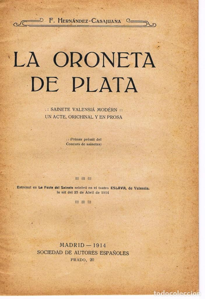 Antiquarische B&uuml;cher: LA ORONETA DE PLATA. SAINETE VALENSI&Aacute; MODERN