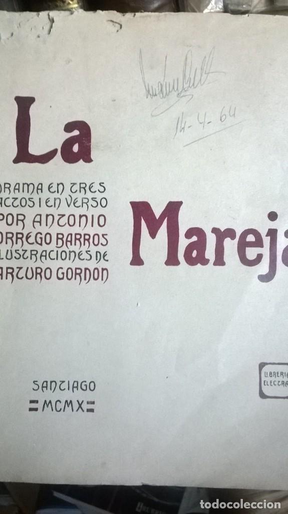 Libros antiguos: LA MAREJ&Aacute; - Antonio Orrego Barros -1910