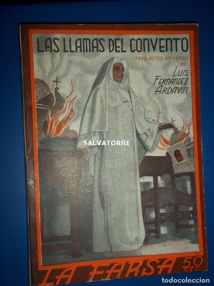 Livros antigos: LAS LLAMAS DEL CONVENTO.LUIS FERNANDEZ ARDAVIN.LA FARSA.1932. 226