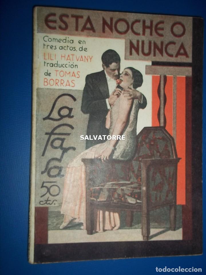 Livros antigos: ESTA NOCHE O NUNCA.LILI HATVANY.TOMAS BORRAS.LA FARSA.1932. 245