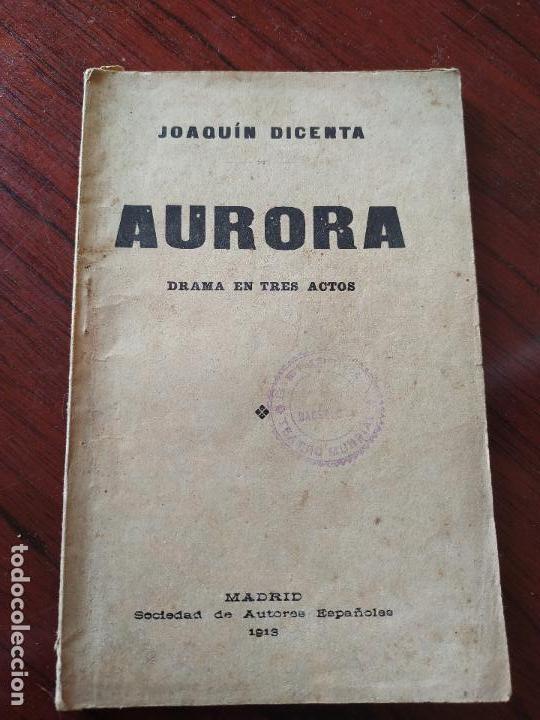 Libros antiguos: AURORA (1913) de Joaquin Dicenta - Foto 1