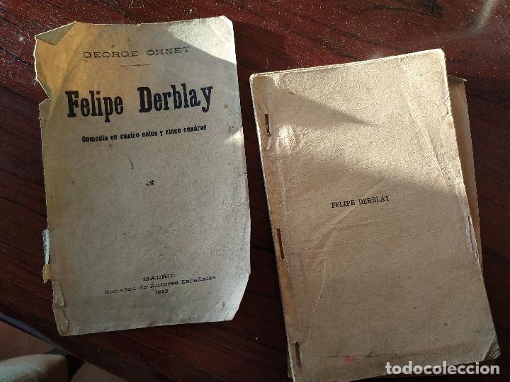 Libros antiguos: FELIPE DERBLAY (1913) de George Ohnet - Foto 4