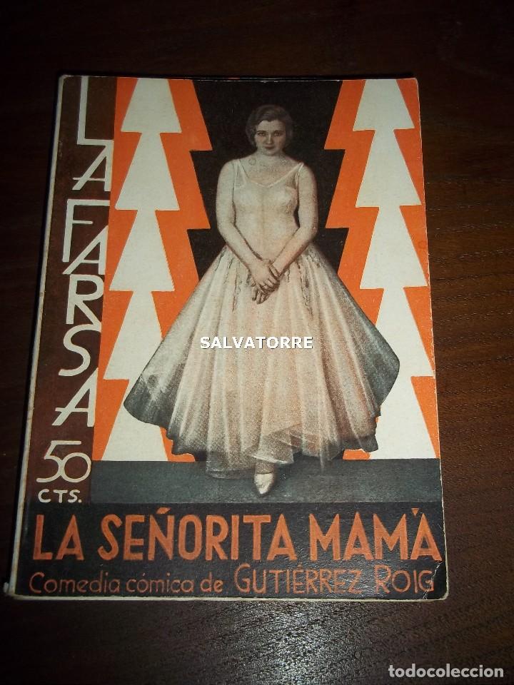 Livros antigos: GUTIERREZ ROIG.LA SE&Ntilde;ORITA MAMA. COMEDIA COMICA.LA FARSA.1932