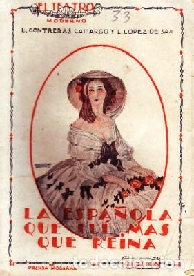 Livros antigos: LA ESPA&Ntilde;OLA QUE FUE MAS QUE REINA.TEATRO MODERNO N&ordm;33. VV.AA. A-TEMO-089.