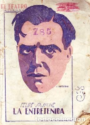 Livros antigos: LA ENTRETENIDA. TEATRO MODERNO N&ordm;238. SASSOME,FELIPE. A-TEMO-136.