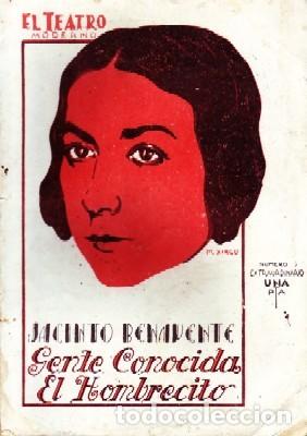 Livros antigos: GENTE CONOCIDA.EL HOMBRECITO. TEATRO MODERNO N&ordm;175. BENAVENTE,J. A-TEMO-154.