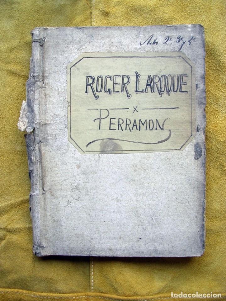 Livros antigos: LIBRO MANUSCRITO OBRA DE TEATRO ROGER LAROQUE. 1800.