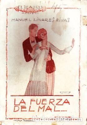 Livres anciens: LA FUERZA DEL MAL.. TEATRO MODERNO N&ordm;48. LINARES RIVAS,M. A-TEMO-185.
