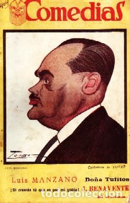 Livres anciens: DO&Ntilde;A TUFITOS.&iexcl;SI CREERAS TU QUE ES POR MI GUSTO!. COMEDIAS N&ordm;XLIV. MANZANO;BENAVENTE. A-TECOM-066.