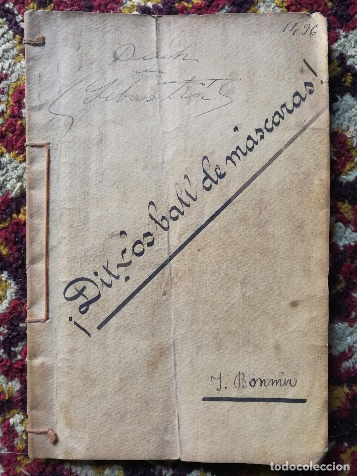 Libros antiguos: &iexcl; DITXOS BALL DE MASCARAS!- FRANCISCO FIGUERAS Y RIBOT, 1895 BARCELONA. DEDICAT I FIRMAT PER L'AUTOR