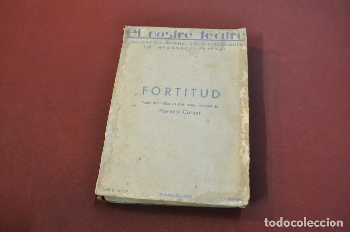 Old books: Fortitud - Florenci Cornet - El nostre teatre publicaci&oacute; teatral del poble catal&agrave; - ATE1