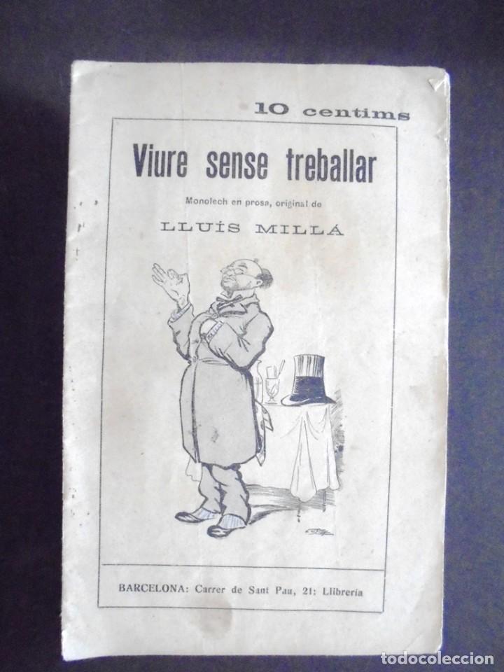 Livros antigos: Viure sense treballar Llu&iacute;s Mill&agrave; 1915 Tipografia de F&egrave;lix Costa, Barcelona, mon&ograve;leg. 13 x 21 cm.;