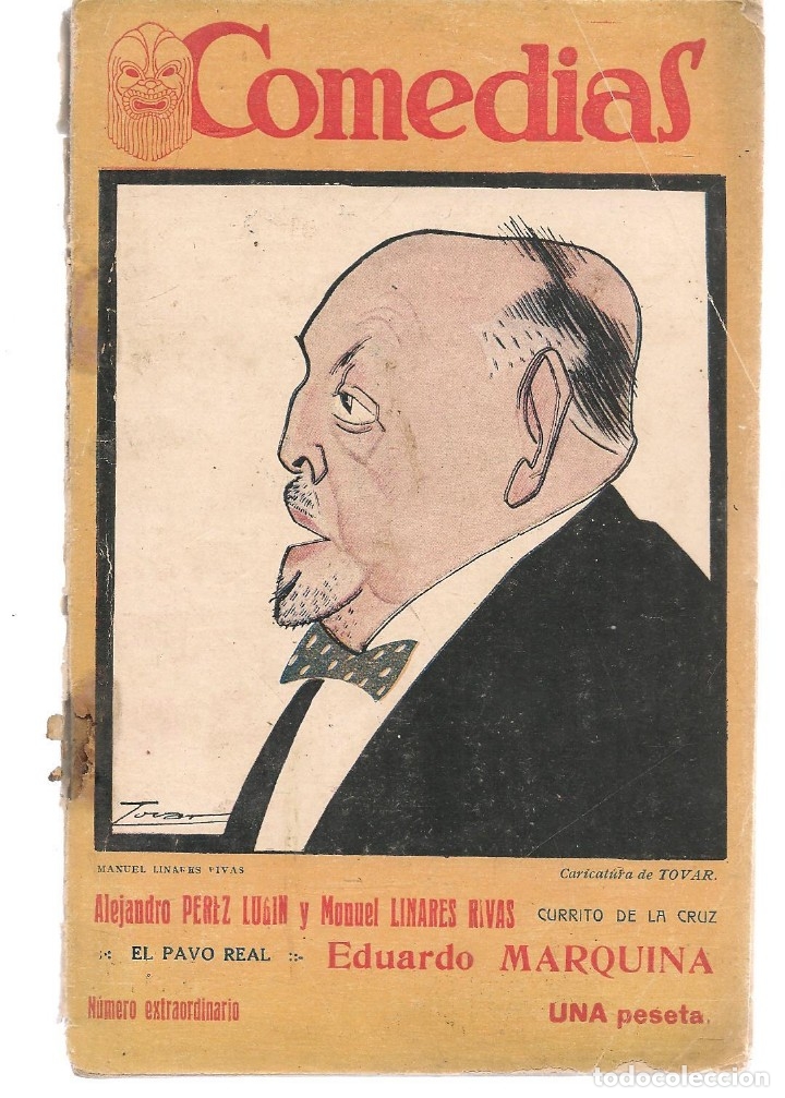 Livros antigos: COMEDIAS. N&ordm; III, CURRITO DE LA CRUZ / EL PAVO REAL. M. LINARES RIVAS, E. MARQUINA. 1926. (ST/C49)