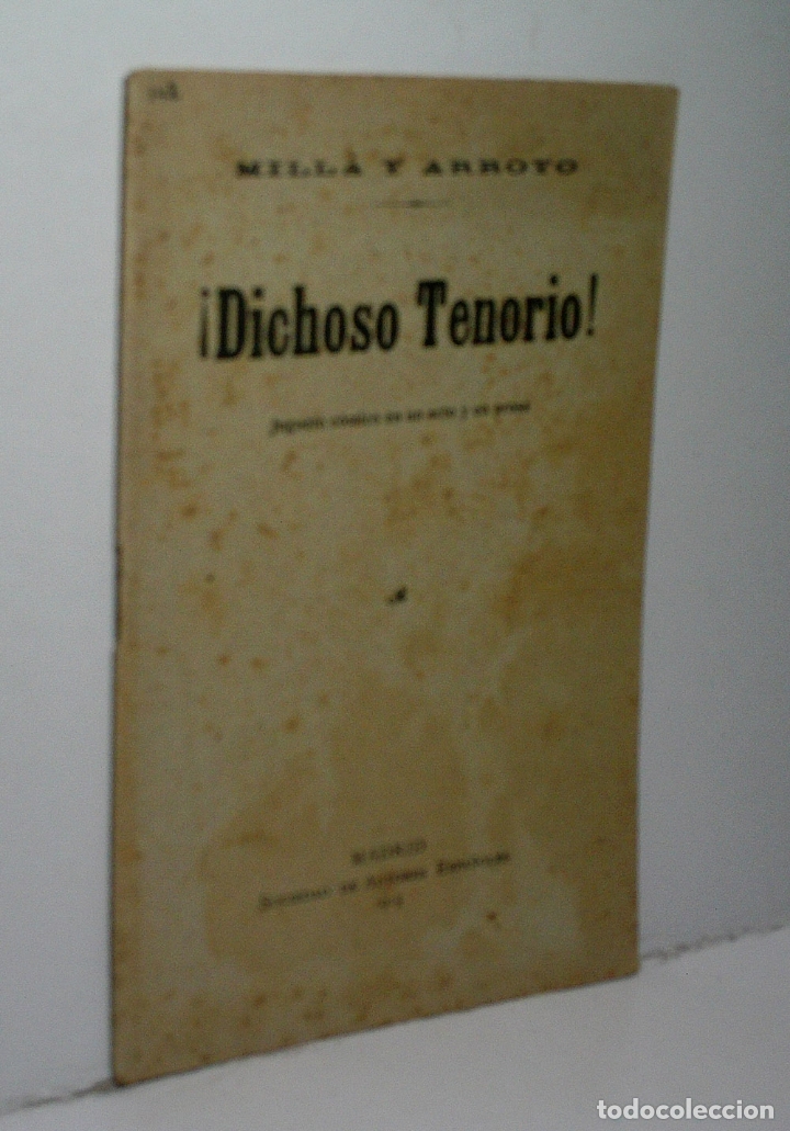 Livros antigos: DICHOSO TENORIO! MILL&Aacute; Luis y ARROYO DE Carlos. 1915