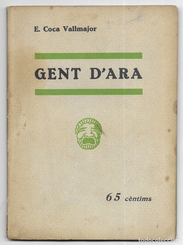 Libros antiguos: Gent DAra.    Com&egrave;dia en dos actes     Coca Vallmajor, E.     1932 - Foto 1