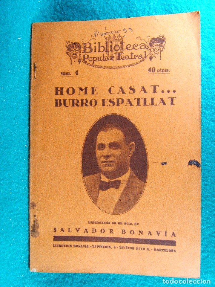 Antiquarische B&uuml;cher: HOME CASAT...BURRO ESPATLLAT-EXTRAVAGANCIA UN ACTE-SALVADOR BONAVIA-BIBLIOTECA POPULAR TEATRAL-1926.