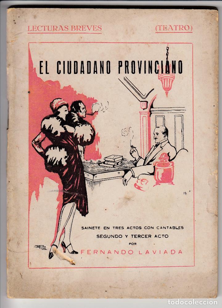 Antiquarische B&uuml;cher: EL CIUDADANO PROVINCIANO, SAINETE EN TRES ACTOS CON CANTABLES, FERNANDO LAVIADA, Env&iacute;o gratis