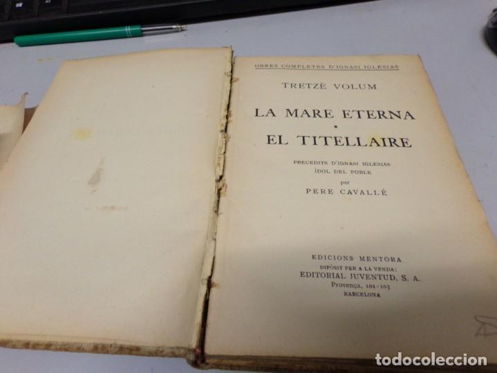 Libros antiguos: ESTAMOS LIQUIDANDO. La mare eterna - el titellaire - Foto 2