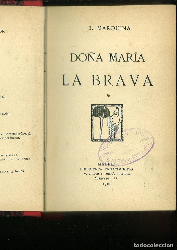 Libros antiguos: DO&Ntilde;A MAR&Iacute;A LA BRAVA. E. Marquina. - Foto 1