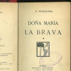Libros antiguos: DOÑA MARÍA LA BRAVA. E. MARQUINA. 