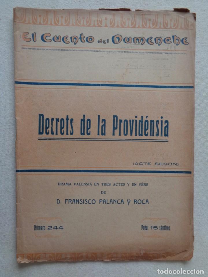 Livres anciens: EL CUENTO DEL DUMENCHE.DECRETS DE LA PROVIDENSIA,ACTO SEGUNDO.N&ordm;244.RED&ordf;845