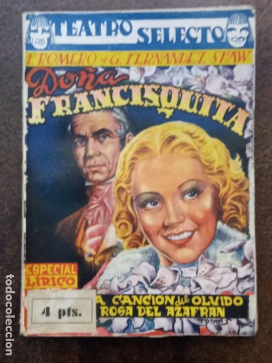 Livros antigos: F. Romero y G. Fern&aacute;ndez Shaw: Do&ntilde;a Francisquita. La canci&oacute;n del olvido. La rosa del azafr&aacute;n