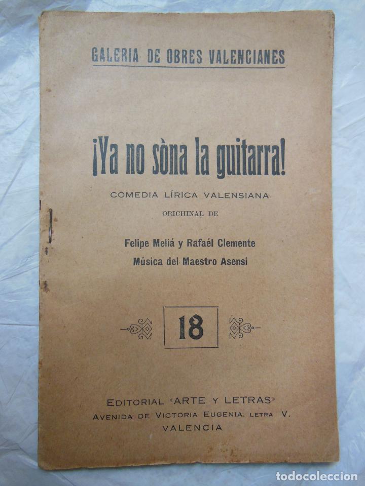 Livros antigos: &iexcl;YA NO S&Ograve;NA LA GUITARRA! COMEDIA L&Iacute;RICA VALENSIANA. MELI&Aacute; Felipe y CLEMENTE Rafael. 1926