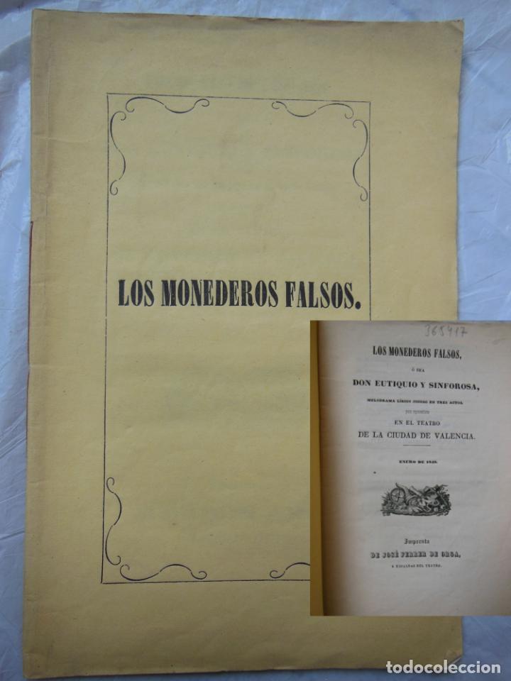Livros antigos: LOS MONEDEROS FALSOS &Oacute; SEA DON EUTEQUIO Y SINFOROSA. MELODRAMA L&Iacute;RICO EN TRES ACTOS. 1848