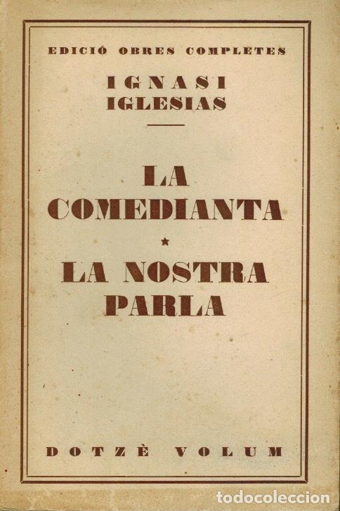 Libros antiguos: LA COMEDIANTA & LA NOSTRA PARLA - Foto 1