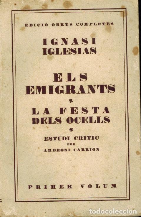 Livros antigos: ELS EMIGRANTS & LA FESTA DELS OCELLS