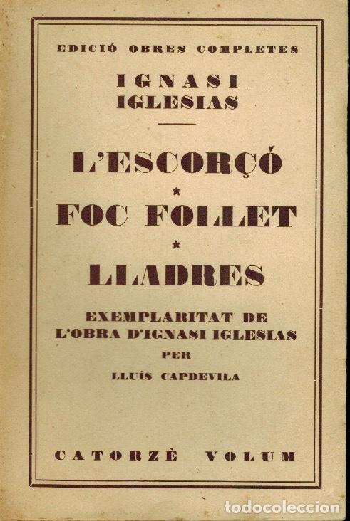 Livros antigos: L&acute; ESCOR&Ccedil;&Oacute; & FOC FOLLET & LLADRES