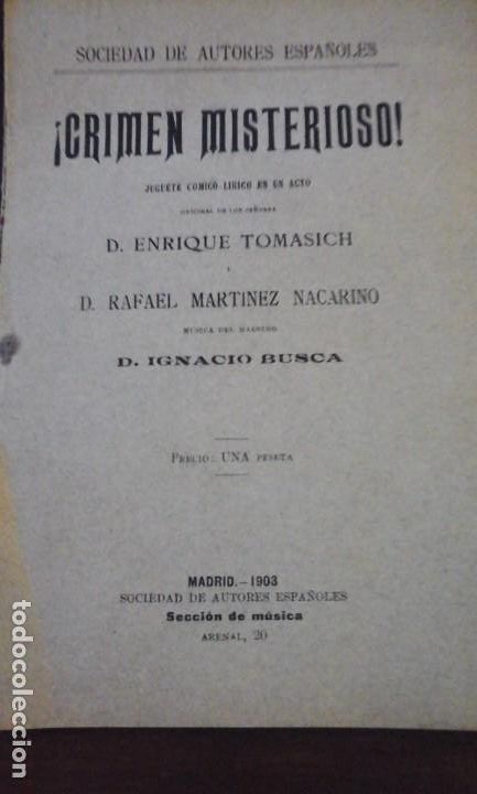 Livros antigos: &iexcl;CR&Iacute;MEN MISTERIOSO!. Libreto del juguete c&oacute;mico-l&iacute;rico en un acto, con m&uacute;sica de Ignacio Busca (Madr
