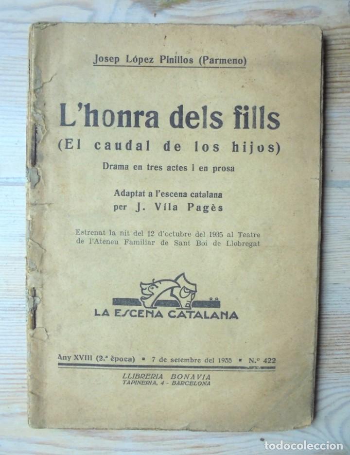 Old books: L&rsquo;honra dels fills Josep L&oacute;pez Pinillos (Parmeno) 1935 Teatre Ateneu Familiar Sant Boi de Llobregat