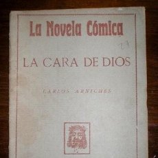 Libros antiguos: ARNICHES, CARLOS: LA CARA DE DIOS. 1917. Lote 49168979