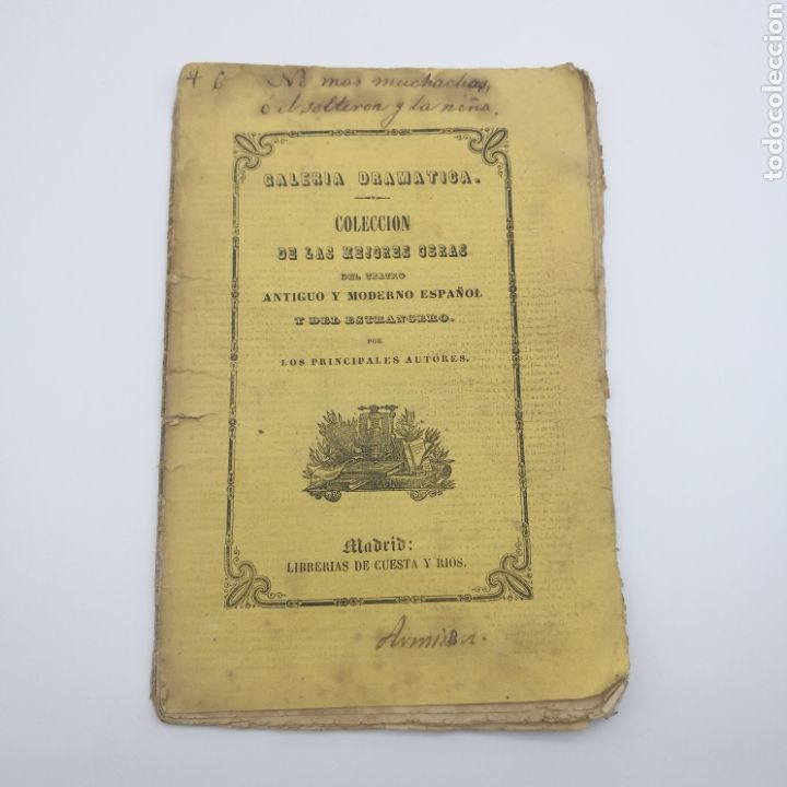 Old books: Obra teatral No m&aacute;s muchachos o el soltero y la ni&ntilde;a 1845