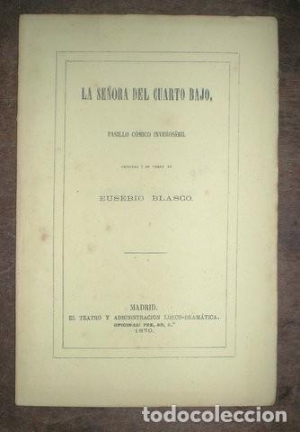 Libros antiguos: BLASCO, Eusebio: LA SE&Ntilde;ORA DEL CUARTO BAJO. Pasillo c&oacute;mico original, en verso - Foto 1