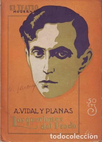 Libros antiguos: VIDAL Y PLANAS, Alfonso: LOS GORRIONES DEL PRADO. - Foto 1