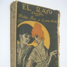 Libros antiguos: EL RAYO - TEATRO DE LA COMEDIA 1917 - MUÑOZ SECA Y LOPEZ NUÑEZ - RARA ED. MUNDO LATINO. Lote 242359330