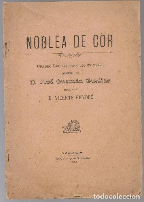 Old books: JOSE GUZMAN GUALLAR , NOBLEA DE COR , 1892 Valencia rr