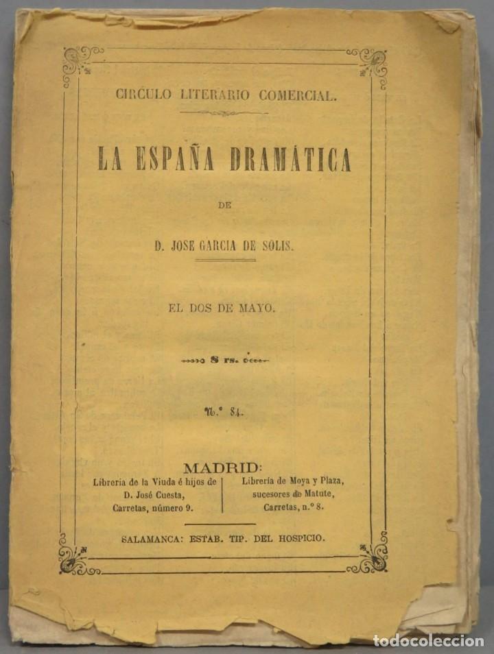 Libros antiguos: LAS ESPA&Ntilde;A DRAMATICA. EL DOS DE MAYO. JOSE GARCIA SOLIS - Foto 1