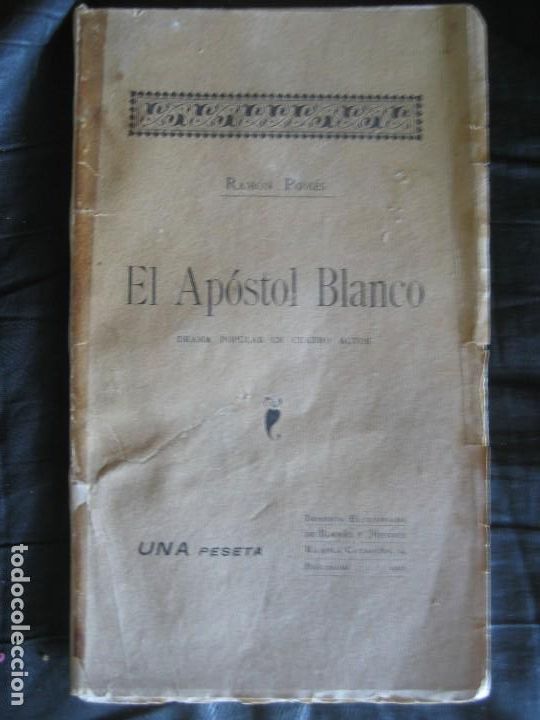 Old books: ramon pomes: El apostol blanco ( Firma del autor). A&ntilde;o 1901
