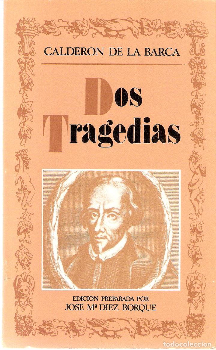 Libros antiguos: DOS TRAGEDIAS - CALDERON DE LA BARCA - Foto 1