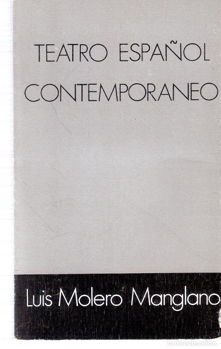 Old books: TEATRO ESPA&Ntilde;OL CONTEMPORANEO - LUIS MOLERO MANGLANO