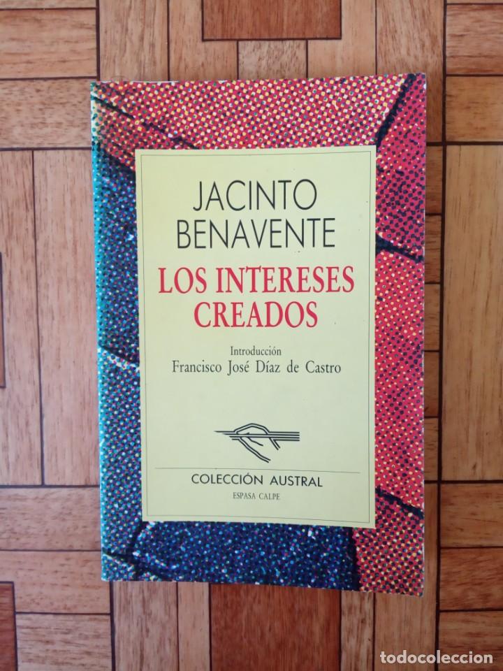 Libros antiguos: JACINTO BENAVENTE - LOS INTERESES CREADOS - Foto 1