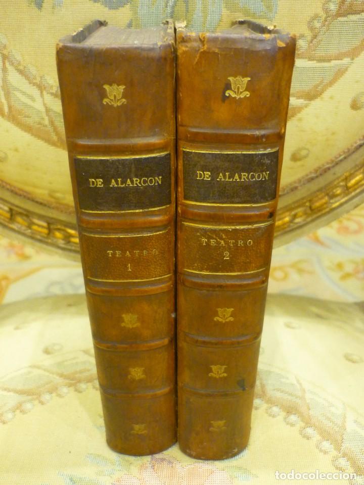 Old books: TEATRO DE J.R. DE ALARC&Oacute;N. TOMOS PRIMERO Y SEGUNDO. ESTUDIO CR&Iacute;TICO GARC&Iacute;A-RAM&Oacute;N. GARNIER 1.884.