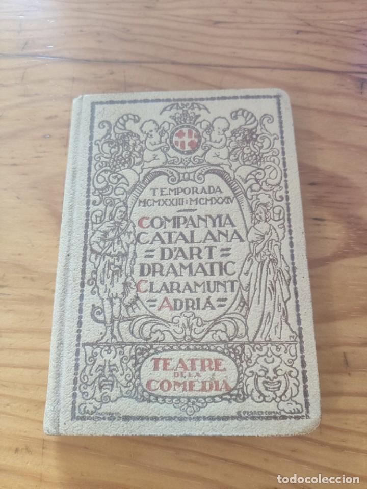 Old books: COMPANYIA CATALANA D'ART DRAM&Agrave;TIC CLARAMUNT ADRI&Agrave;. - CLARAMUNT, Adri&agrave;.