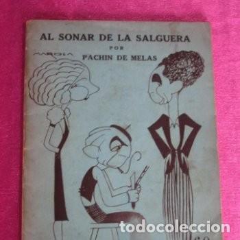 Libros antiguos: AL SONAR DE LA SALGUERA PACHIN DE MELAS 1936 PORTADA DE MAROLA. E2