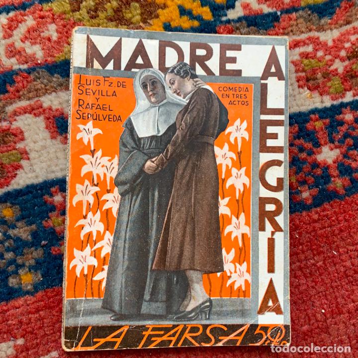 Livres anciens: madre alegria fdez. de sevilla y rafael sepulveda la farsa n&ordm; 353 madrid 1934 1&ordf; edici&oacute;n buen estado