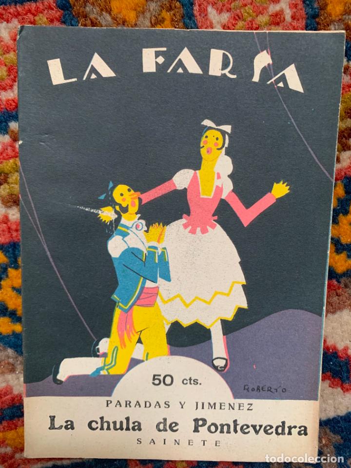 Libri antichi: la chula de pontevedra paradas y jimenez la farsa n&ordm; 24 madrid 1928 muy buen estado